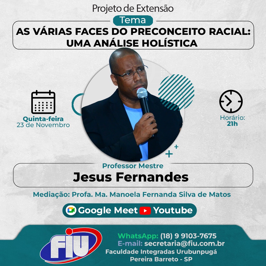 Projeto de extensão "As várias faces do Preconceito Racial: Uma análise holística"
